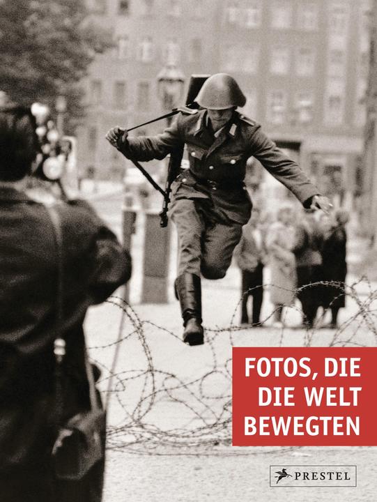 Produktbild Fotos, die die Welt bewegten (Deutsch, Peter Stepan, 2016)