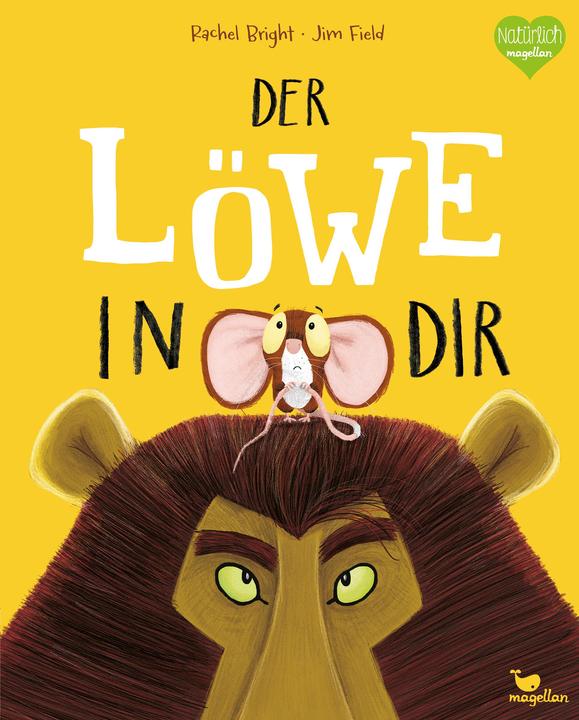 Der Löwe in dir (Deutsch, Rachel Bright, 2016)