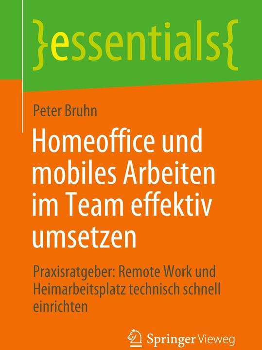 Produktbild Homeoffice und mobiles Arbeiten im Team effektiv umsetzen (Deutsch, Peter Bruhn, 2020)