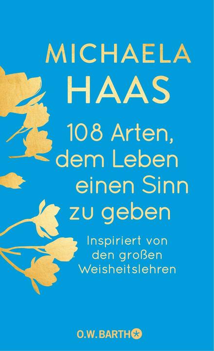 Produktbild 108 Arten, dem Leben einen Sinn zu geben (Deutsch, Michaela Haas, 2024)