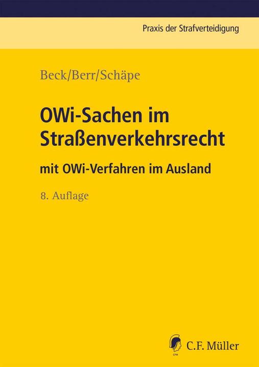 Produktbild OWi-Sachen im Strassenverkehrsrecht (Deutsch, Markus Schäpe, Wolfgang Berr, Wolf-Dieter Beck, 2022)