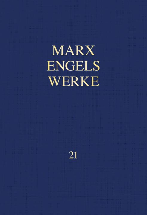Produktbild MEW / Marx-Engels-Werke Band 21 (Deutsch, Rosa-Luxemburg-Stiftung e. V., Friedrich Engels, Karl Marx, Karl Engels, Rosa-Luxemburg-Stiftung, 2023)