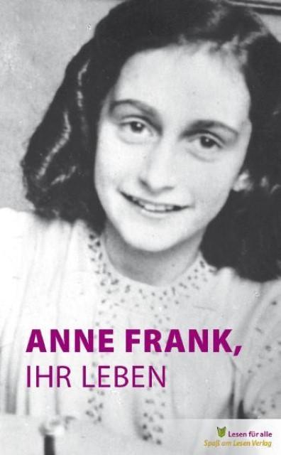 Produktbild Anne Frank, ihr Leben (Deutsch, Marian Hoefnagel, 2012)