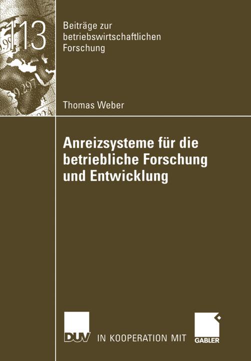Actual product image Anreizsysteme für die betriebliche Forschung und Entwicklung (Thomas Weber, 2006)