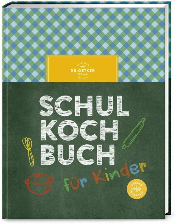 Produktbild Dr. Oetker Das Schulkochbuch für Kinder (Deutsch, Dr. Oetker, 2020)
