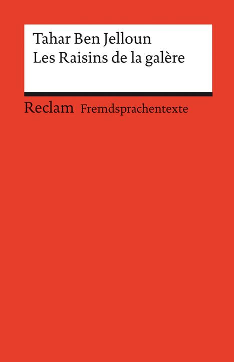 Produktbild Les Raisins de la galère (Deutsch, Französisch, Johannes Röhrig, Ben-Jelloun, 1999)