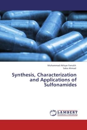 Produktbild Synthesis, Characterization and Applications of Sulfonamides (Deutsch, Muhammad Akhyar Farrukh, Saba Ahmad, 2011)