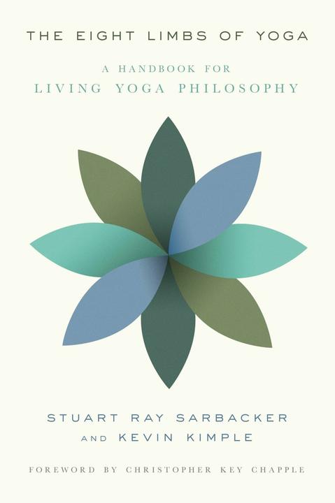 The Eight Limbs of Yoga (English, Kevin Kimple, Stuart Ray Sarbacker, 2015)