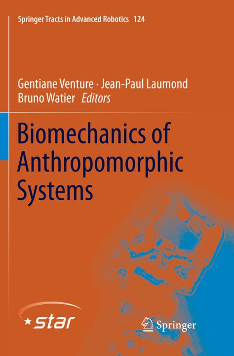 Produktbild Biomechanics of Anthropomorphic Systems (Englisch, Gentiane Venture, Jean-Paul Laumond, Bruno Watier, 2019)