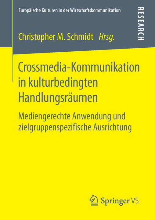 Produktbild Crossmedia-Kommunikation in kulturbedingten Handlungsräumen (Christopher M. Schmidt, 2016)
