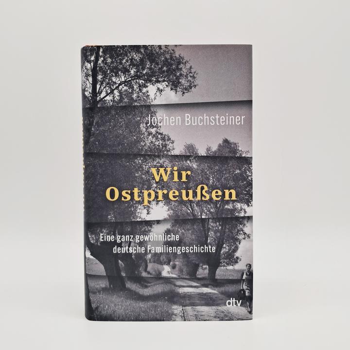 Produktbild Wir Ostpreussen (Deutsch, Jochen Buchsteiner, 2025)