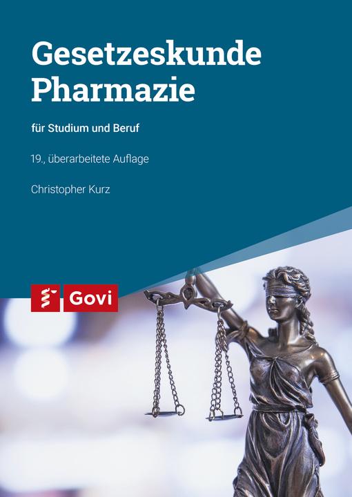 Produktbild Gesetzeskunde Pharmazie (Deutsch, Christopher Kurz, Hans-Uwe Pohl, Rudolf Schiedermair, 2022)