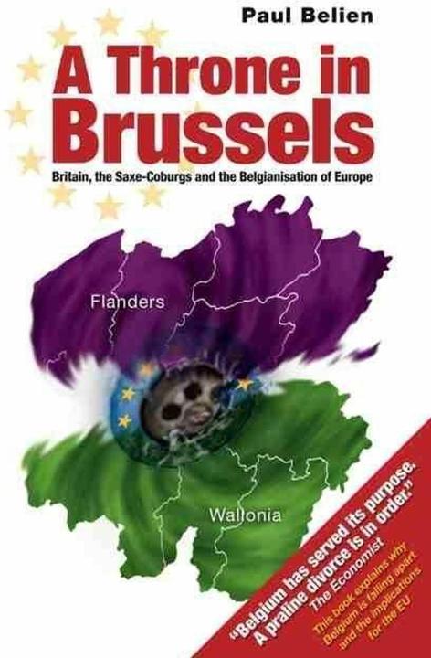 Produktbild Throne in Brussels: Britain, the Saxe-Coburgs and the Belgianisation of Europe
