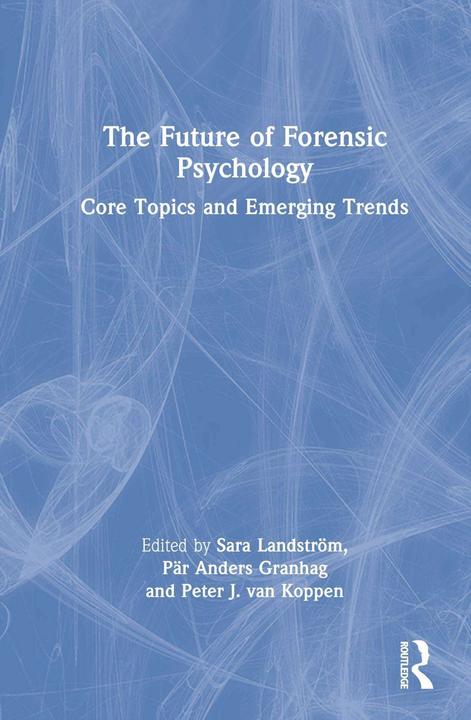 Produktbild The Future of Forensic Psychology (Englisch, Peter J. van Koppen, Sara Landström, 2022)