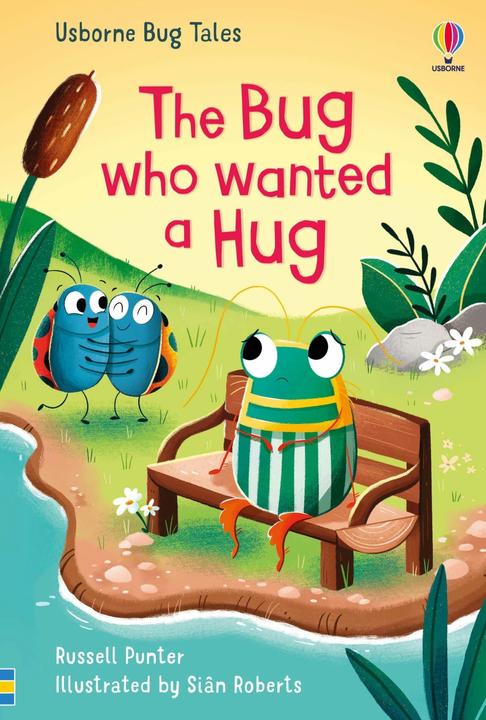 Produktbild The Bug Who Wanted a Hug (Englisch, Siân Roberts, Russell Punter, 2022)