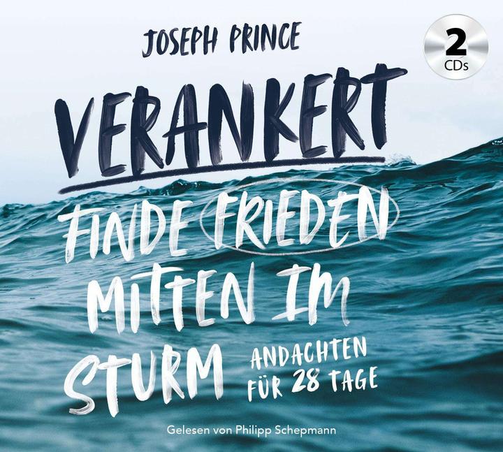 Actual product image Anchored - Find peace in the middle of the storm (Joseph Prince, German)