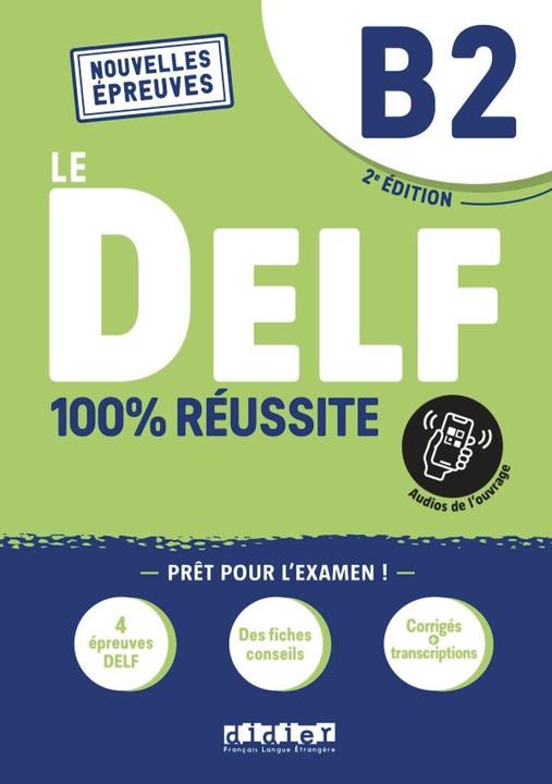 Image du produit DELF 100 % Reussite B2 + Online-Ausgabe. 2022 (Allemand, Français, Collectif, 2023)
