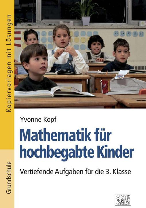 Produktbild Mathematik für hochbegabte Kinder – 3. Klasse (Deutsch, Yvonne Kopf, 2023)