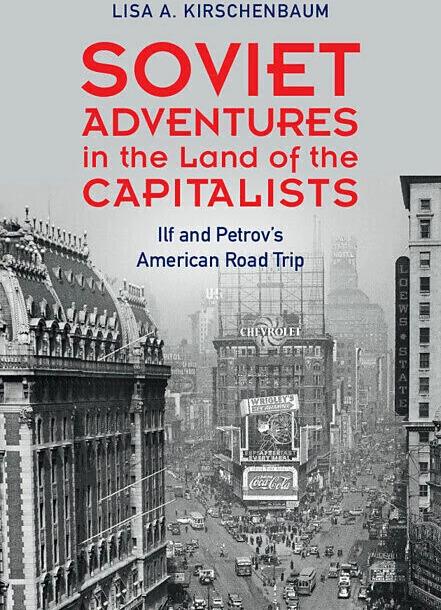 Produktbild Soviet Adventures in the Land of the Capitalists (Englisch, Lisa A. Kirschenbaum, 2024)