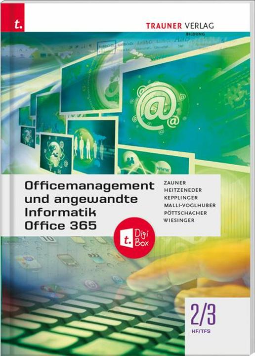 Produktbild Officemanagement und angewandte Informatik 2/3 HF/TFS Office 365 + TRAUNER-DigiBox (Deutsch, Claudia Malli-Voglhuber, Andrea Heitzeneder, Hubert Wiesinger, Doris Zauner, Elke Kepplinger, Christina Pöttschacher, 2022)