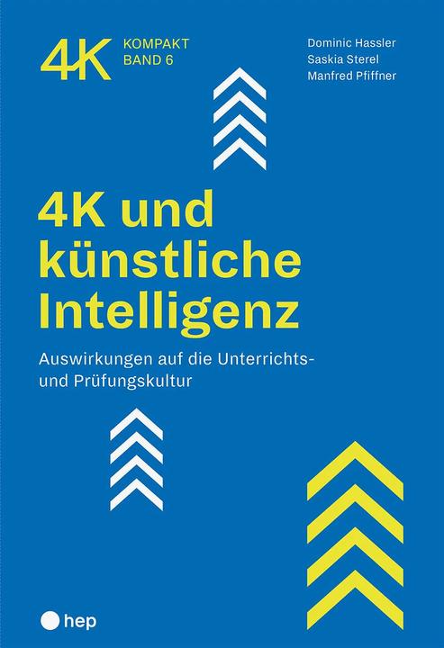 Produktbild 4K und künstliche Intelligenz (Deutsch, Saskia Sterel, Manfred Pfiffner, Dominic Hassler, 2024)