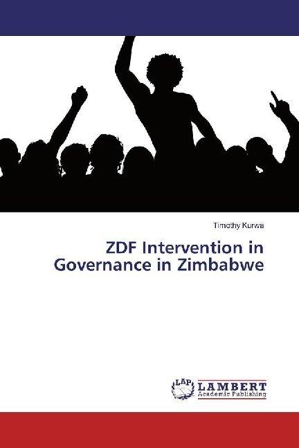 Actual product image ZDF Intervention in Governance in Zimbabwe (Timothy Kurwa, 2019)