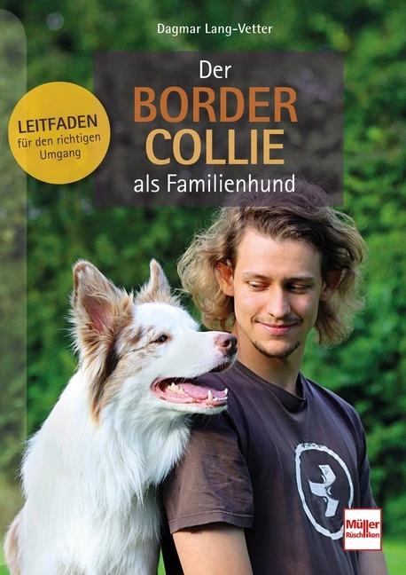 Produktbild Der Border Collie als Familienhund (Deutsch, Dagmar Lang-Vetter, 2022)