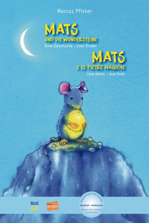 Mats e le Pietre Meravigliose (Marcus Pfister, Tedesco, Italiano)
