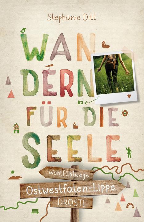 Produktbild Ostwestfalen-Lippe. Wandern für die Seele (Deutsch, Ditt, Stephanie, 2022)