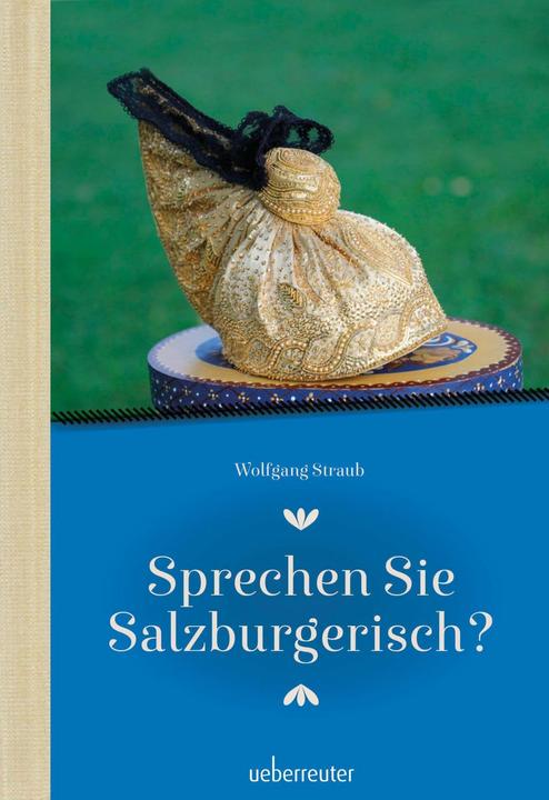 Actual product image Sprechen Sie Salzburgerisch (German, Wolfgang Straub, 2022)