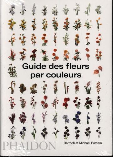 Image du produit Guide des fleurs par couleurs (Français, Putnam Michael, Putnam Darroch, 2019)