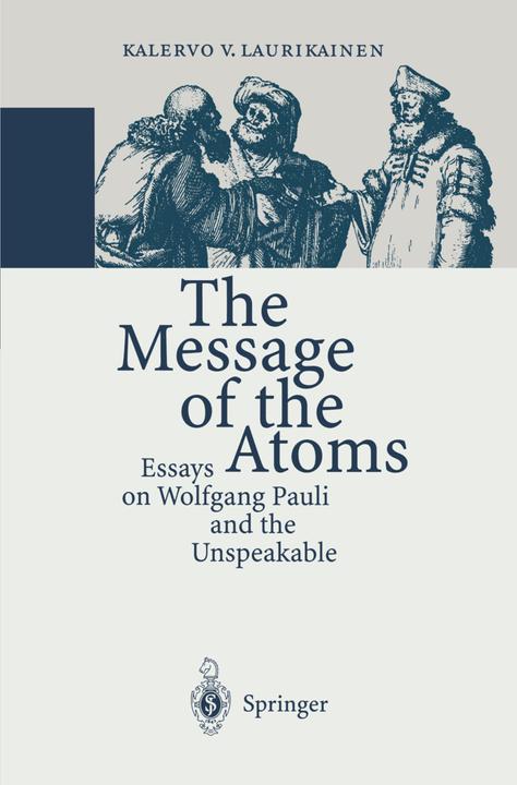 Produktbild The Message of the Atoms (Kalervo V. Laurikainen, 2011)