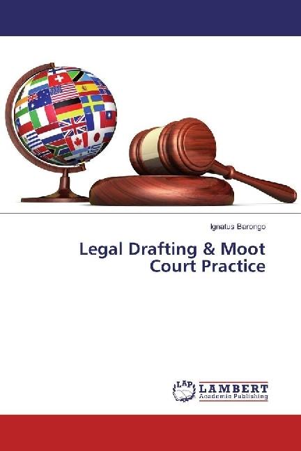 Produktbild Legal Drafting & Moot Court Practice (Deutsch, Ignatus Barongo, 2016)