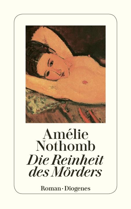 Produktbild Die Reinheit des Mörders (Deutsch, Amélie Nothomb, Wolfgang Krege, 1996)