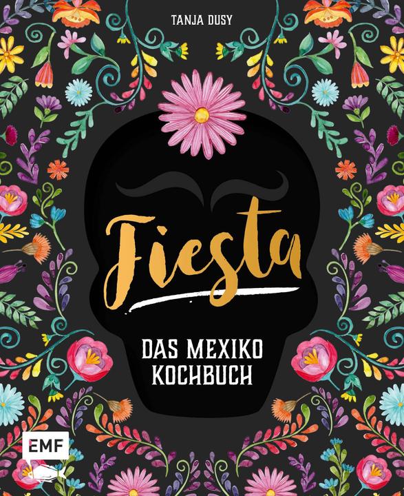 Produktbild Fiesta Das Mexiko-Kochbuch (Deutsch, Tanja Dusy, 2018)