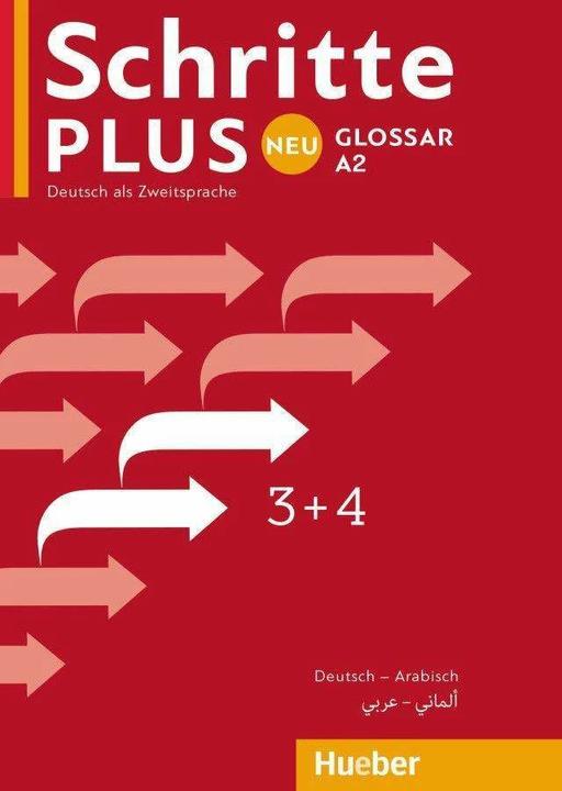 Produktbild Schritte plus Neu 3+4. Glossar Deutsch-Arabisch (Deutsch, Hueber Verlag GmbH & Co. KG, 2017)