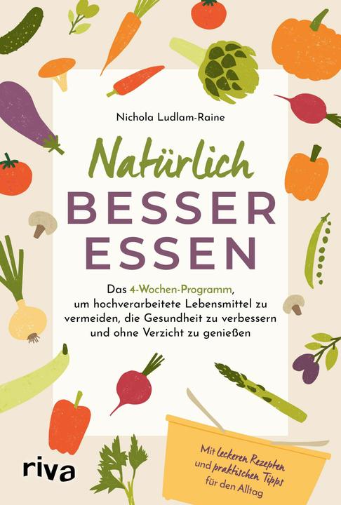 Produktbild Ludlam-Raine:Natürlich besser essen (Deutsch, Nichola Ludlam-Raine, 2025)