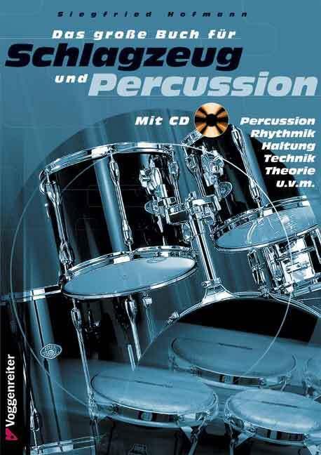 Produktbild Das grosse Buch für Schlagzeug und Percussion. Inkl. CD (Deutsch, Siegfried Hofmann, 2011)