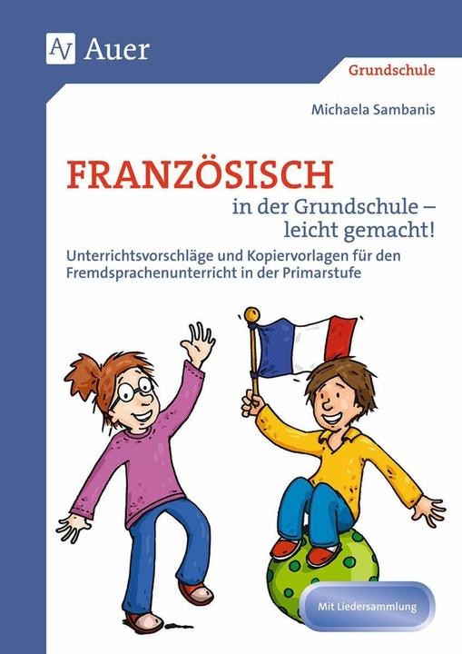 Produktbild Französisch in der Grundschule - leicht gemacht (Deutsch, Michaela Sambanis, 2024)