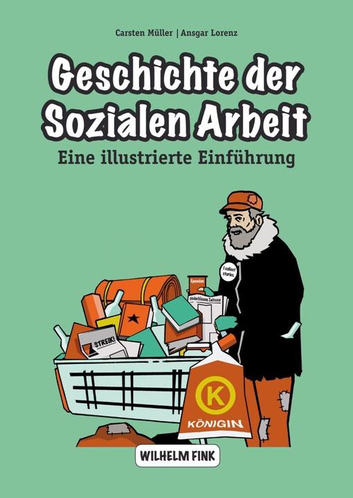 Produktbild Geschichte der sozialen Arbeit (Deutsch, Carsten Müller, Ansgar Lorenz, 2017)