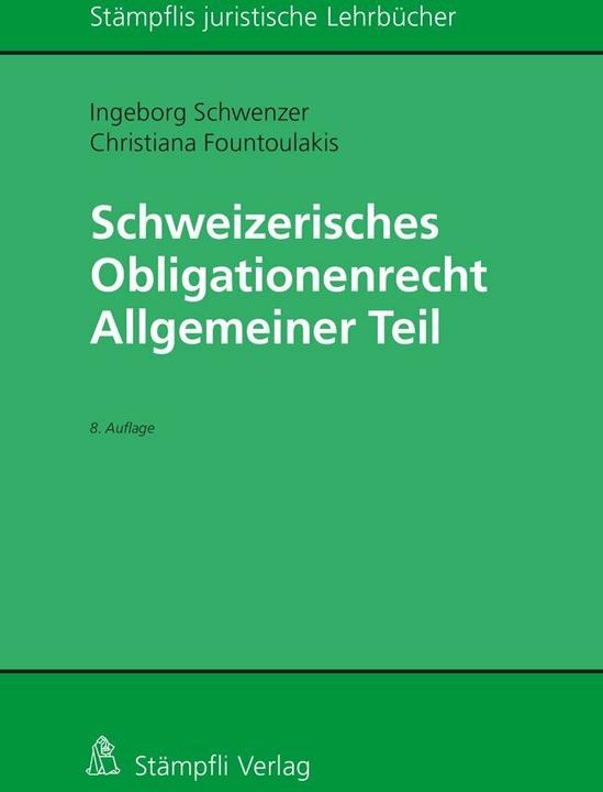 Produktbild Schweizerisches Obligationenrecht Allgemeiner Teil (Deutsch, Ingeborg Schwenzer, Christiana Fountoulakis, 2020)