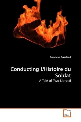 Produktbild Conducting L'Histoire du Soldat (Angelene Tysseland, 2010)