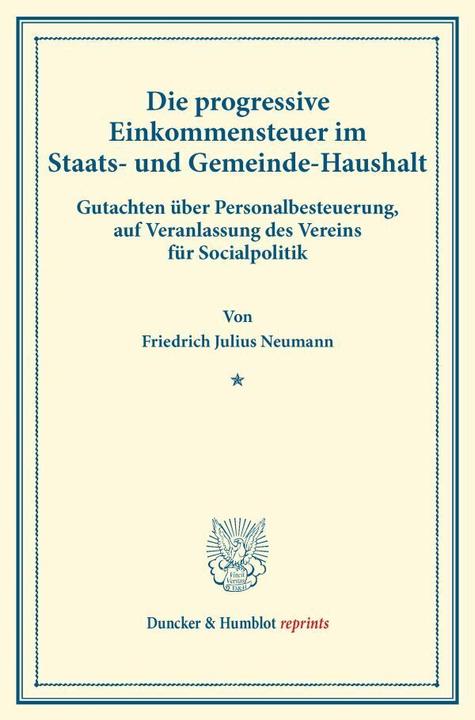 Immagine prodotto Die progressive Einkommensteuer im Staats- und Gemeinde-Haushalt. (Friedrich Julius Neumann, 2014)