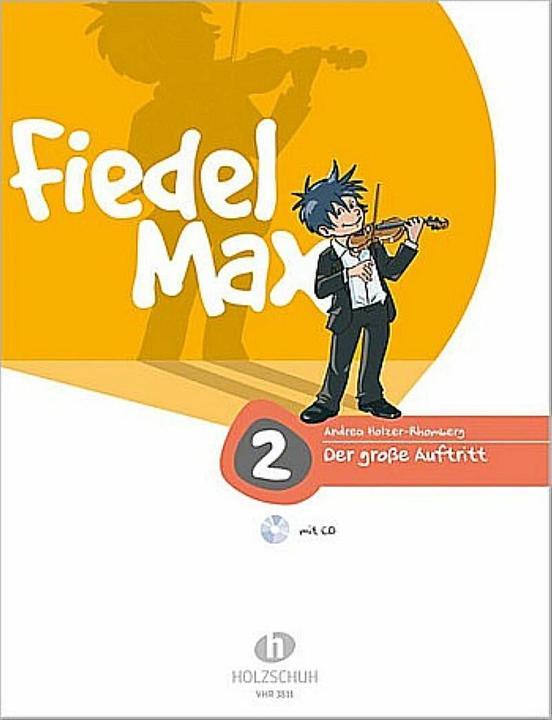Produktbild Fiedel Max - "Der grosse Auftritt" 2 - Vorspielstücke (Deutsch, Andrea Holzer-Rhomberg, 2004)