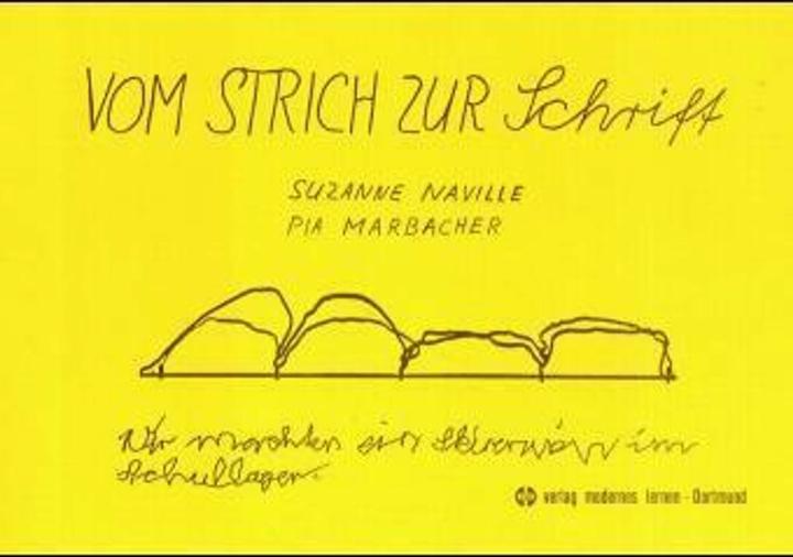 Produktbild Vom Strich zur Schrift (Deutsch, Pia Marbacher, Suzanne Naville, 2018)