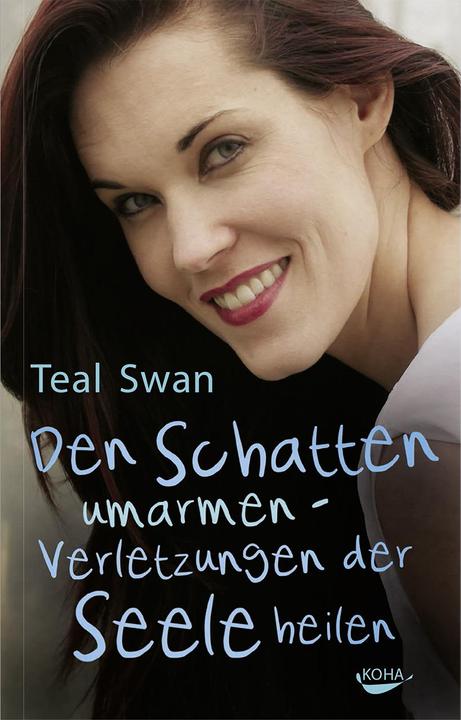 Produktbild Den Schatten umarmen (Deutsch, Teal Swan, 2016)