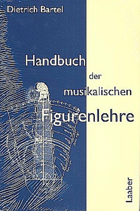 Produktbild Handbuch der musikalischen Figurenlehre (Deutsch, Dietrich Bartel, 2016)