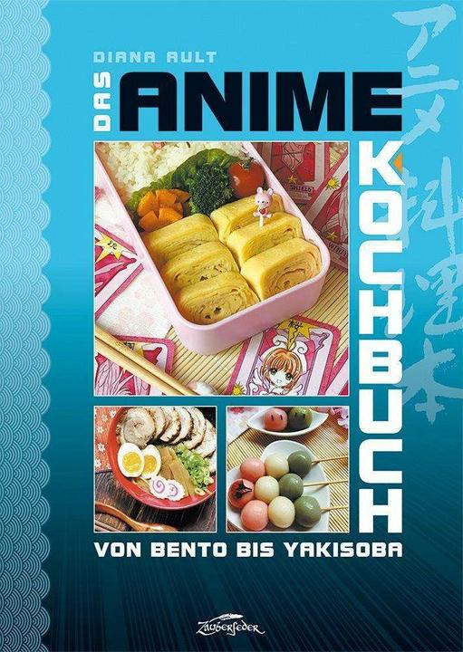 Produktbild Das Anime-Kochbuch (Deutsch, Diana Ault, Claus Koeksal, 2022)
