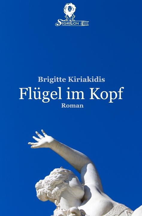 Produktbild Flügel im Kopf (Deutsch, Brigitte Kiriakidis, 2016)