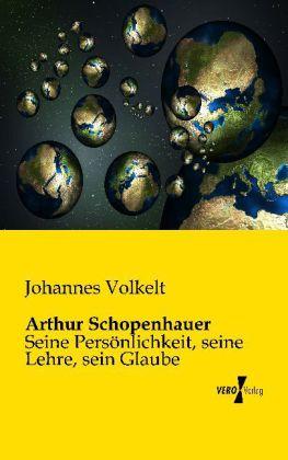 Produktbild Arthur Schopenhauer (Deutsch, Johannes Volkelt, 2013)